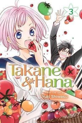 Takane & Hana 3 - Yuki Shiwasu, Viz Media, 2018