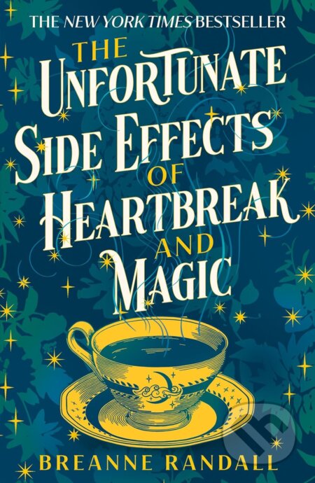 The Unfortunate Side Effects of Heartbreak and Magic - Breanne Randall, Aria, 2023