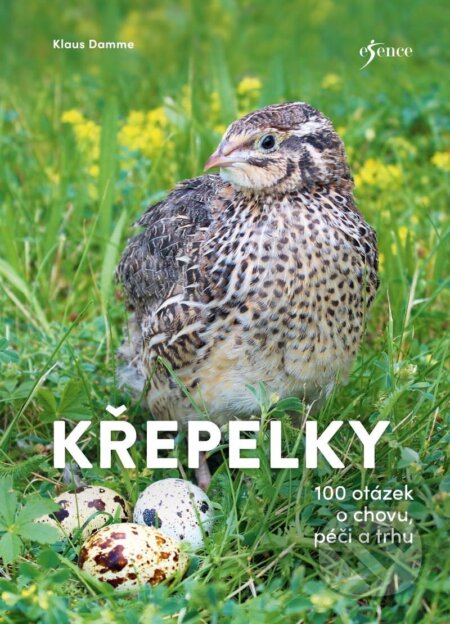 Křepelky (100 otázek o plemenech, chovu, marketingu) - kniha z kategorie Chov zvířat