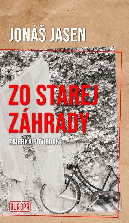 Zo starej záhrady - Jonáš Jasen - kniha z kategorie Společenská beletrie