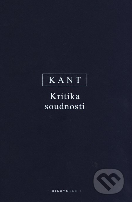 Kritika soudnosti - Immanuel Kant, OIKOYMENH, 2015