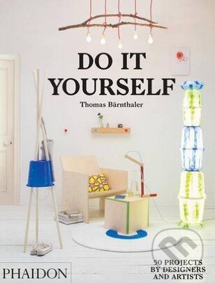 Do It Yourself (50 Projects by Designers and Artists) - kniha z kategorie Odborné a naučné