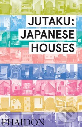 Jutaku: Japanese Houses - Naomi Pollock - kniha z kategorie Odborné a naučné