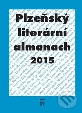 Plzeňský literární almanach 2015 - Kolektív autorov, Havlíček Brain Team, 2015