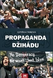 Propaganda džihádu - Kateřina Plisková, Barrister & Principal, 2016