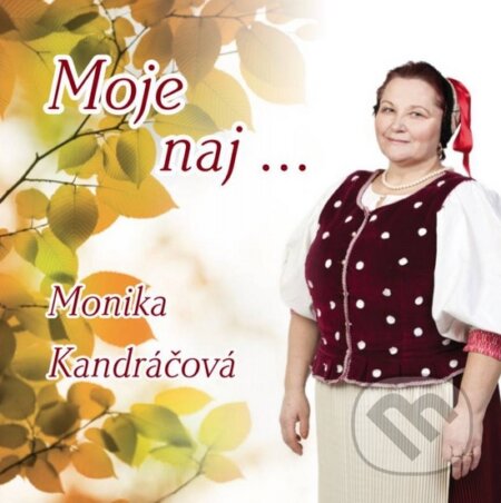 Monika Kandráčová: Moje Naj ... - Monika Kandráčová, Hudobné albumy, 2015