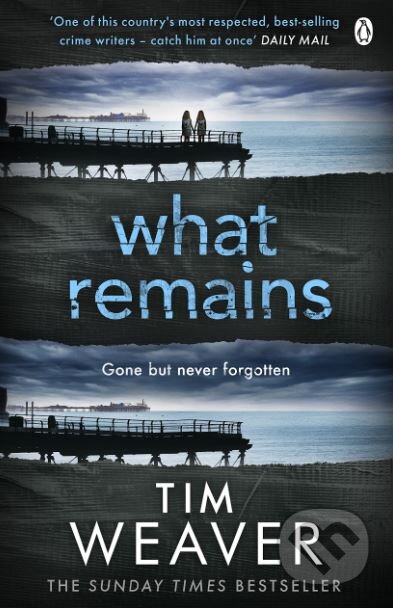 What Remains - Tim Weaver - kniha z kategorie Detektivky
