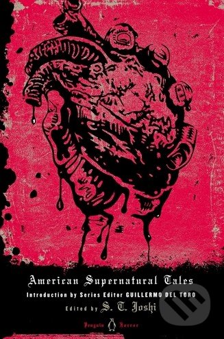 American Supernatural Tales - S.T. Joshi, Penguin Books, 2013
