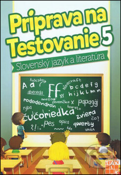 Príprava na testovanie 5 - Slovenský jazyk a literatúra - kniha z kategorie 2. stupeň