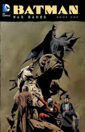 Batman: War Games (Book one) - Pete Woods, Andersen Gabrych, DC Comics, 2015