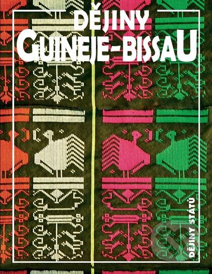 Dějiny Guineje-Bissau - Jan Klíma, Nakladatelství Lidové noviny, 2015