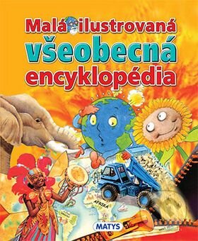 Malá ilustrovaná všeobecná encyklopédia, Matys, 2015