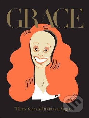 Grace (Thirty Years of Fashion at Vogue) - Grace Coddington - kniha z kategorie Odborné a naučné