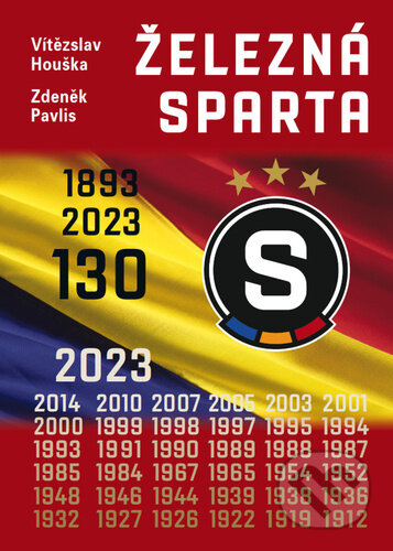 Železná Sparta – 130 let - Vítězslav Houška, Zdeněk Pavlis, Olympia, 2023