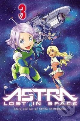 Astra Lost in Space 3 - Kenta Shinohara, Viz Media, 2018