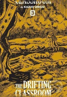 The Drifting Classroom 3 - Kazuo Umezz - kniha z kategorie Komiksy