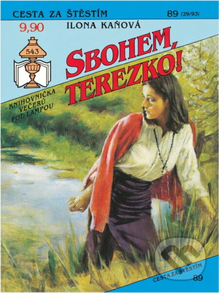 Kniha: Sbohem, Terezko! (Ilona Kaňová). Ivo Železný, 1993