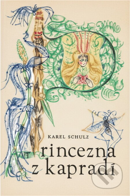 Kniha: Princezna z kapradí (Karel Schulz). , 1970