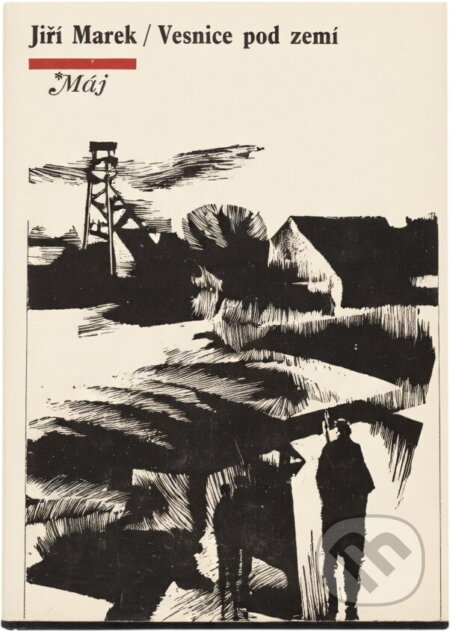 Kniha: Vesnice pod zemí (Jiří Marek). , 1974