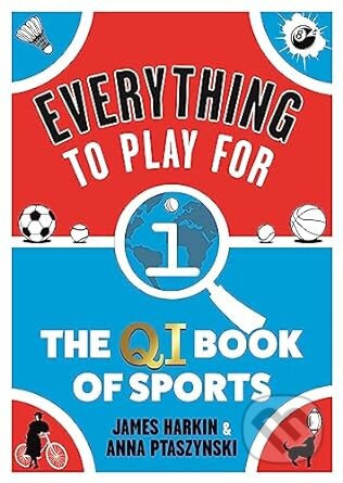 Everything to Play For - James Harkin, Anna Ptaszynski, Faber and Faber, 2023