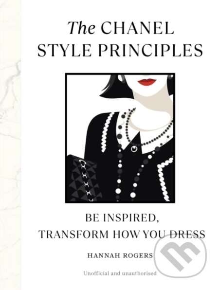 The Chanel Style Principles - Hannah Rogers, Ebury, 2023
