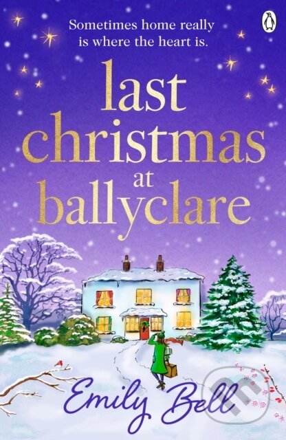 Last Christmas at Ballyclare - Emily Bell, Penguin Books, 2023