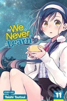 We Never Learn, Vol. 11 - Taishi Tsutsui, Viz Media, 2020