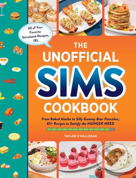 The Unofficial Sims Cookbook - Taylor O&#039;Halloran, Adams Media, 2022