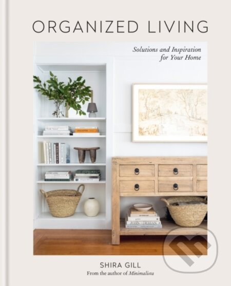 Organized Living - Shira Gill, Mitchell Beazley, 2023