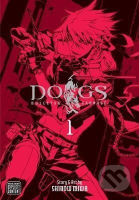 Dogs 1: Bullets & Carnage - Shirow Miwa, Viz Media, 2009