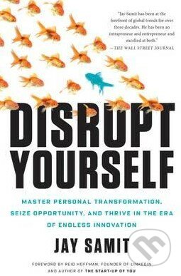 Disrupt Yourself - Jay Samit, Bluebird Books, 2015