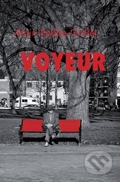 Voyeur - Alain Robbe-Grillet, Pragma, 2015