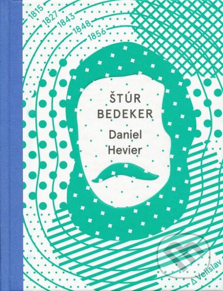 Štúr bedeker - Daniel Hevier, Literárne informačné centrum, 2015