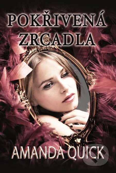 E-kniha: Pokřivená zrcadla (Amanda Quick). Baronet, 2015
