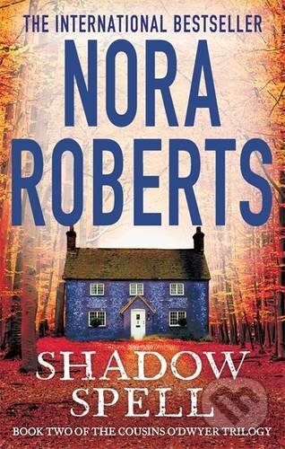 Shadow Spell - Nora Roberts - kniha z kategorie Společenská beletrie