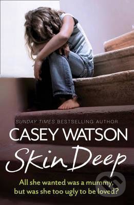 Skin Deep - Casey Watson, HarperCollins, 2015