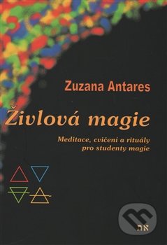 Živlová magie - Zuzana Antares, Spiral Energy, 2015