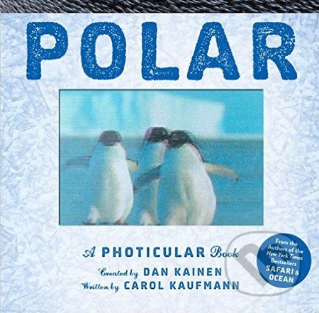 Polar - Dan Kainen, Carol Kaufmann, Workman, 2015
