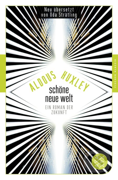 Schone neue Welt - Aldous Huxley, Fischer Taschenbuch, 2014
