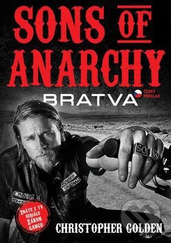 Sons of Anarchy – Bratva - Christopher Golden, Bodyart Press, 2016