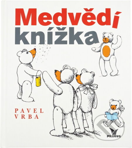 Kniha: Medvědí knížka (Pavel Vrba). Primus, 2017