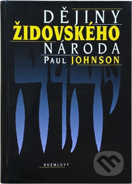 Kniha: Dějiny židovského národa (Paul Johnson). , 1995