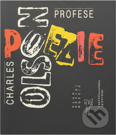 Kniha: Profese poezie (Charles Olson). Československý spisovatel, 1990