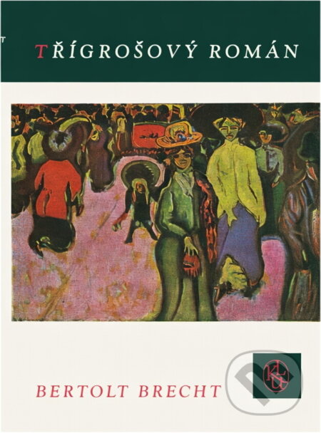 Kniha: Třígrošový román (Bertolt Brecht). , 1962