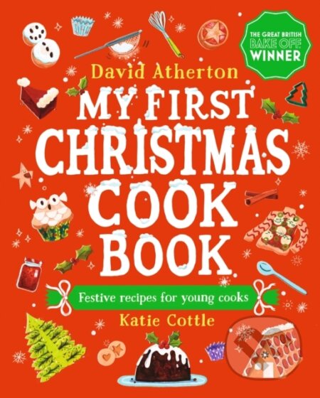 My First Christmas Cook Book - David Atherton, Katie Cottle (ilustrátor) - kniha z kategorie Kuchařky