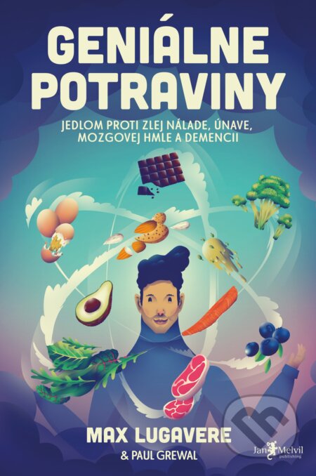 Geniálne potraviny - Paul Grewal, Max Lugavere, Jan Melvil publishing, 2023