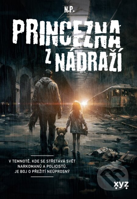 Princezna z nádraží - N.P., XYZ, 2023