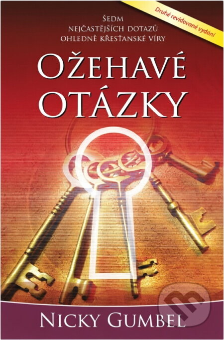 Kniha: Ožehavé otázky (Nicky Gumbel). KMS, 2014