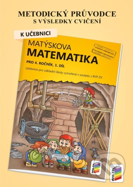 Metodický průvodce k učebnici Matýskova matematika, 1. díl - pro 4. ročník ZŠ, NNS, 2023