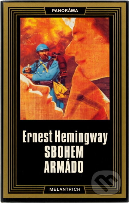 Kniha: Sbohem, armádo (Ernest Hemingway). Melantrich, 1974
